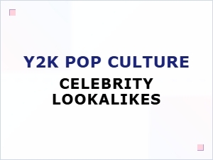 Iconic Y2k Celebrity Lookalikes That