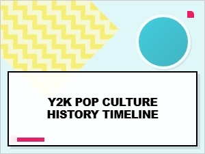 Y2k Pop Culture History Timeline: Key Moments That Defined an Era