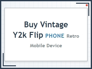 Buy Vintage Y2k Flip Phones - Retro Mobile Devices
